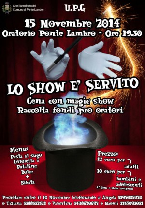 Lo show è servito, serata raccolta fondi per oratori e unita pastorale giovanile di  Caslino, Castelmarte, Proserpio Ponte